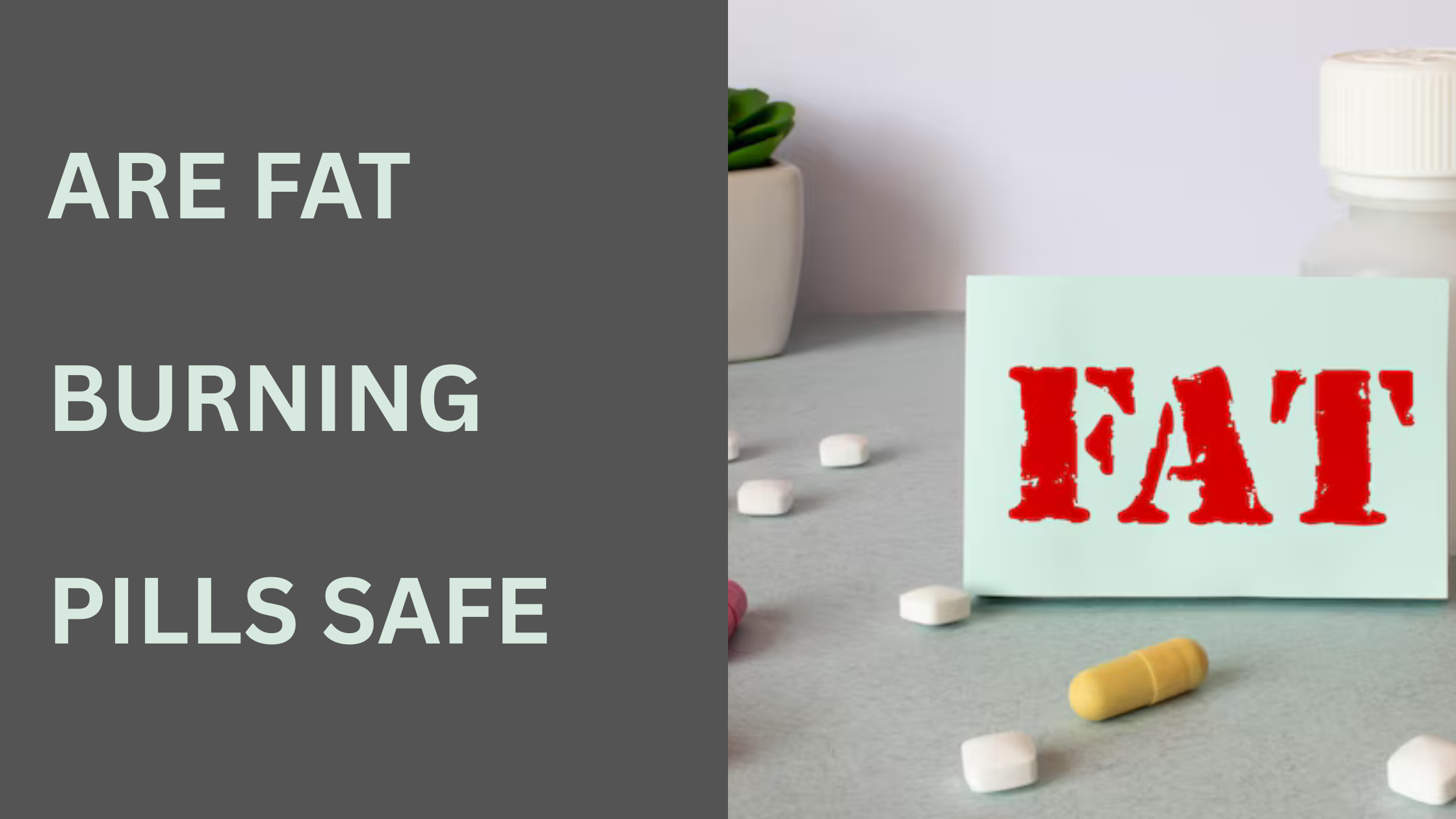 are fat burning pills safe