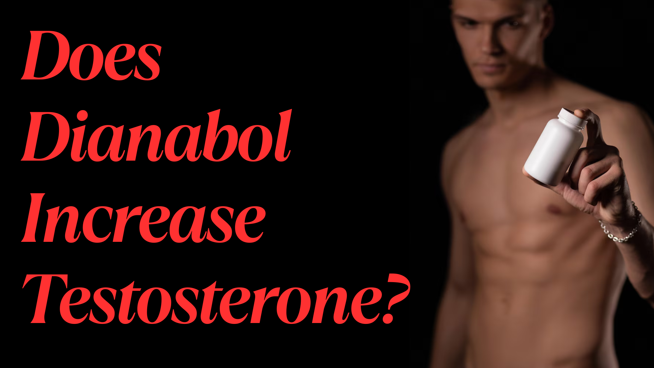 Does Dianabol Increase Testosterone?