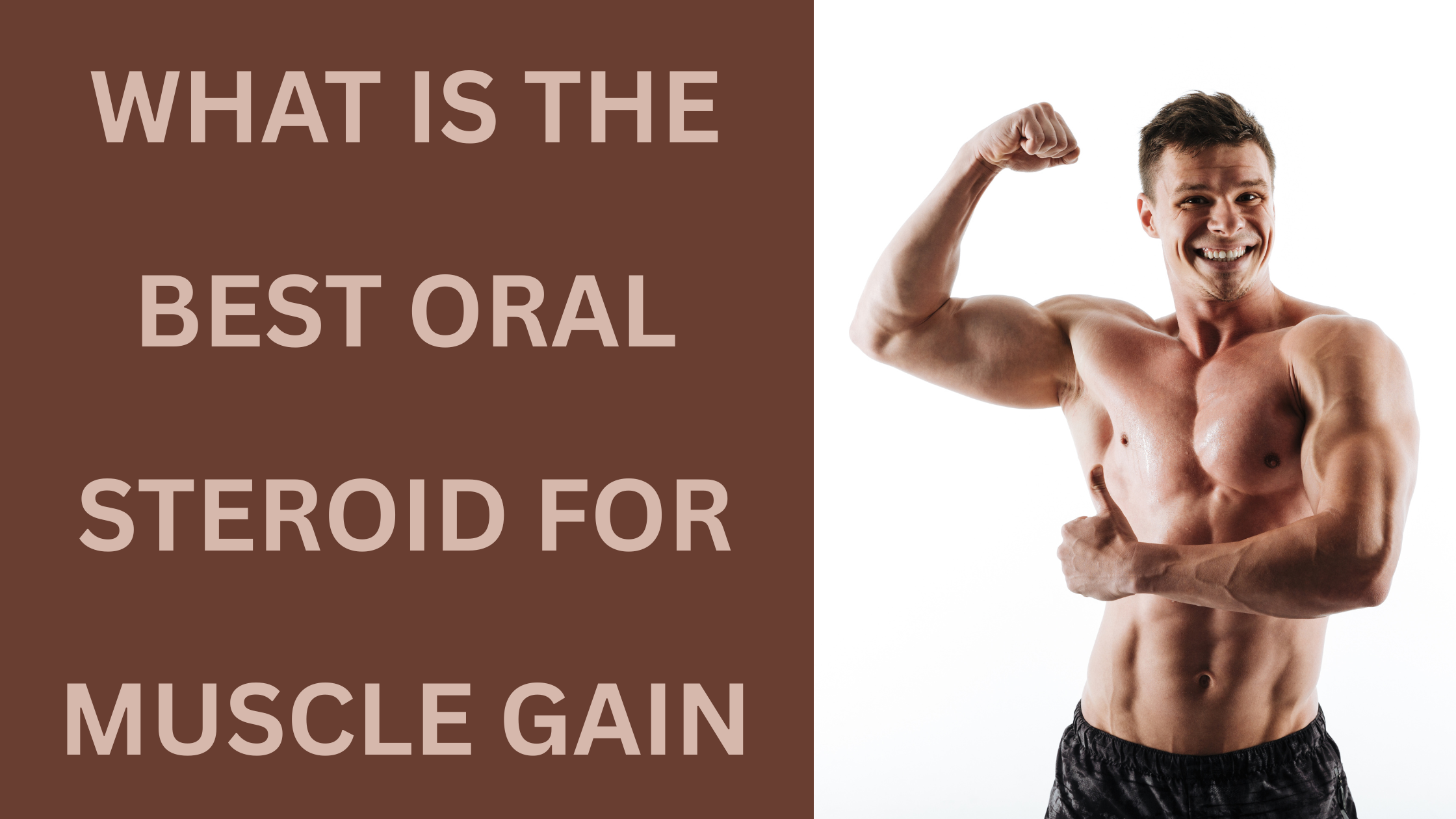 What Is The Best Oral Steroid For Muscle Gain